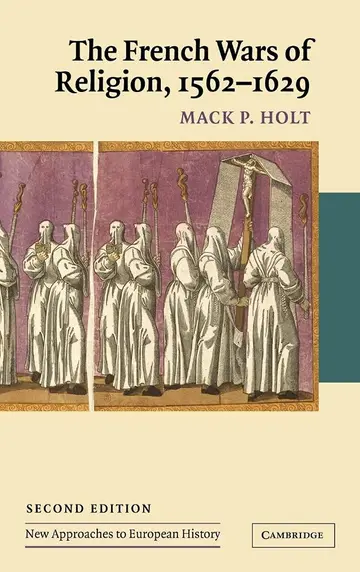 Cover of The French Wars of Religion, 1562–1629