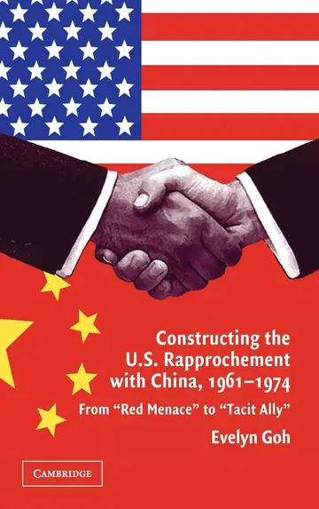 Cover of Constructing the U.S. Rapprochement with China, 1961–1974