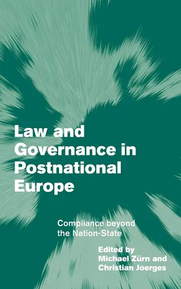 Cover of Law and Governance in Postnational Europe