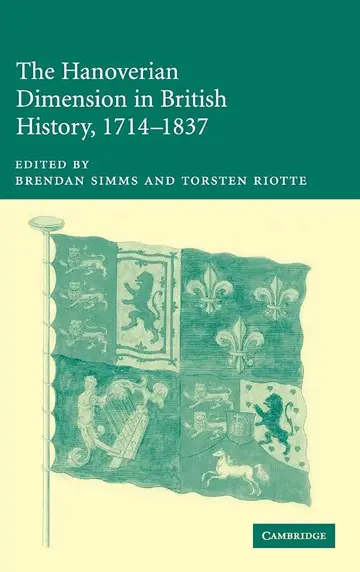 Cover of The Hanoverian Dimension in British History, 1714–1837