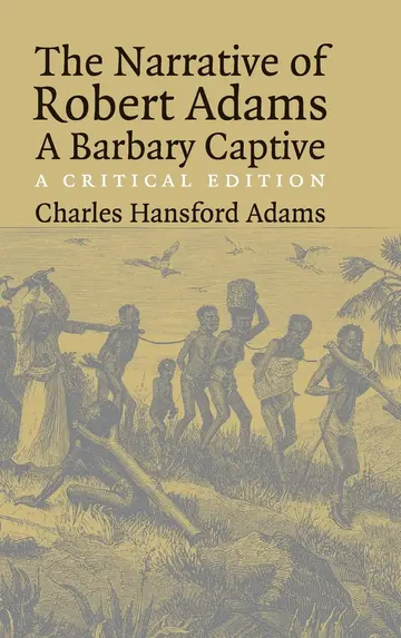 Cover of The Narrative of Robert Adams, A Barbary Captive
