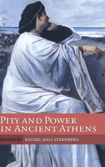 Cover of Pity and Power in Ancient Athens
