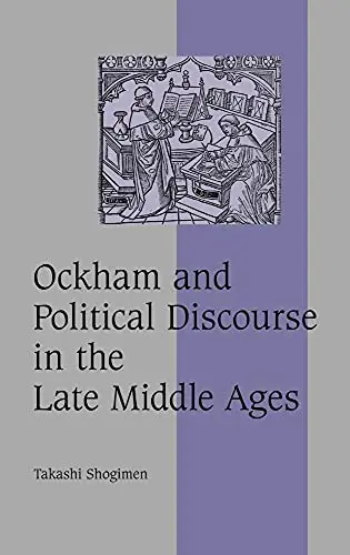 Cover of Ockham and Political Discourse in the Late Middle Ages