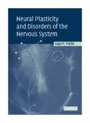 Cover of Neural Plasticity and Disorders of the Nervous System
