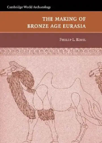 Cover of The Making of Bronze Age Eurasia