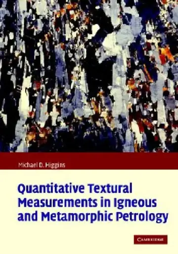 Cover of Quantitative Textural Measurements in Igneous and Metamorphic Petrology