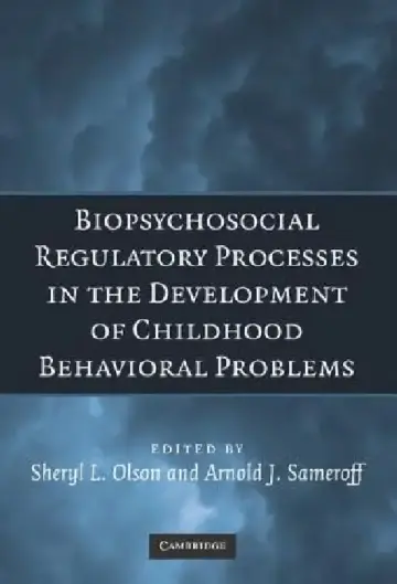 Cover of Biopsychosocial Regulatory Processes in the Development of Childhood Behavioral Problems