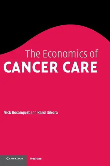 Cover of The Economics of Cancer Care