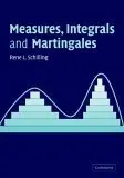 Cover of Measures, Integrals and Martingales