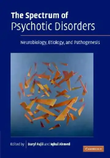 Cover of The Spectrum of Psychotic Disorders