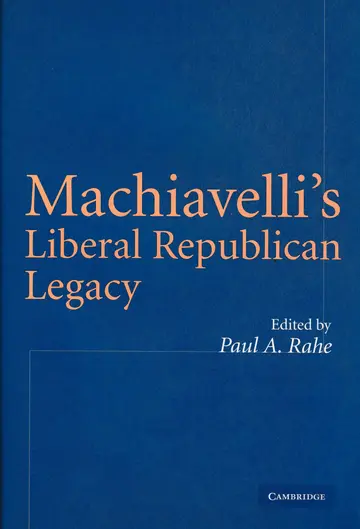 Cover of Machiavelli's Liberal Republican Legacy