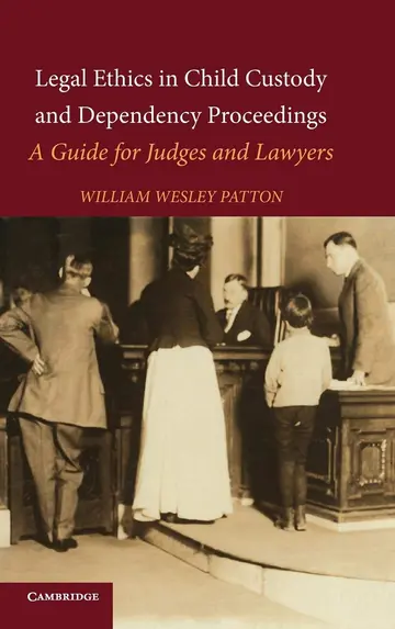 Cover of Legal Ethics in Child Custody and Dependency Proceedings