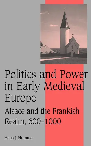 Cover of Politics and Power in Early Medieval Europe