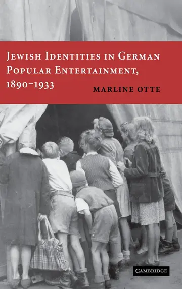 Cover of Jewish Identities in German Popular Entertainment, 1890–1933