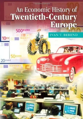 Cover of An Economic History of Twentieth-Century Europe