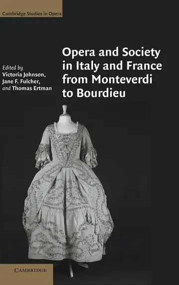 Cover of Opera and Society in Italy and France from Monteverdi to Bourdieu