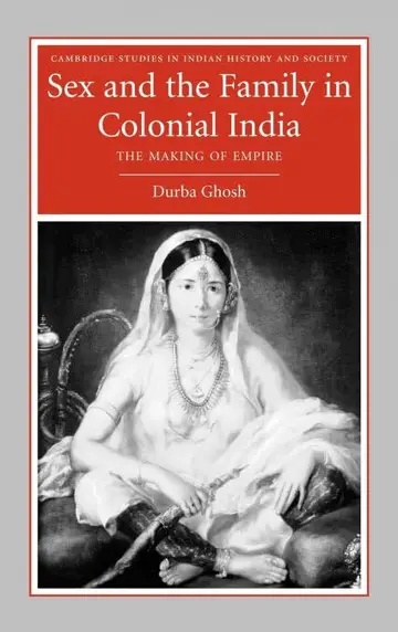 Cover of Sex and the Family in Colonial India