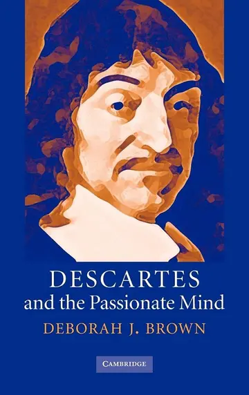Cover of Descartes and the Passionate Mind