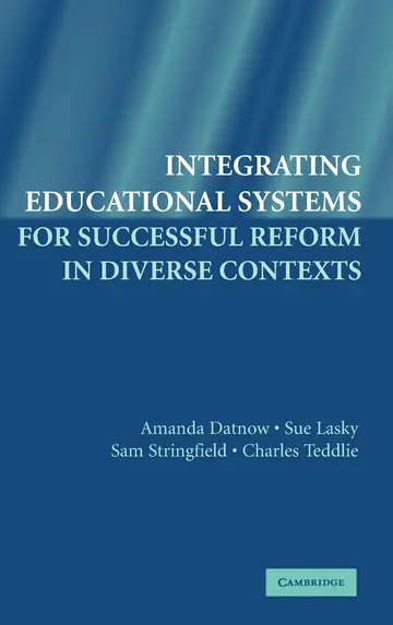 Cover of Integrating Educational Systems for Successful Reform in Diverse Contexts