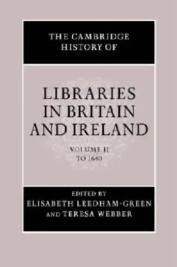 Cover of The Cambridge History of Libraries in Britain and Ireland 3 Volume Hardback Set