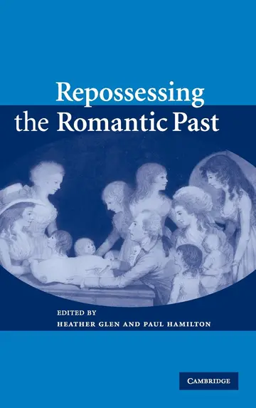 Cover of Repossessing the Romantic Past