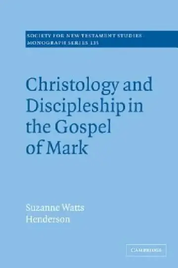 Cover of Christology and Discipleship in the Gospel of Mark