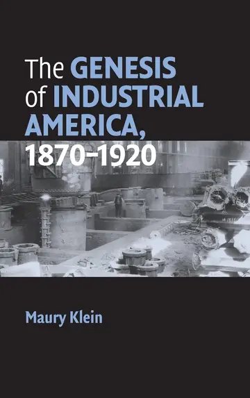 Cover of The Genesis of Industrial America, 1870–1920
