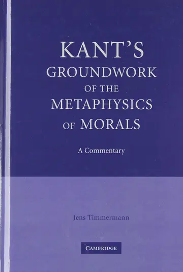 Cover of Kant's Groundwork of the Metaphysics of Morals A Commentary