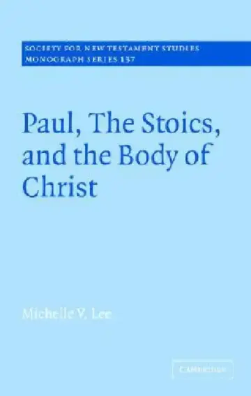 Cover of Paul, the Stoics, and the Body of Christ