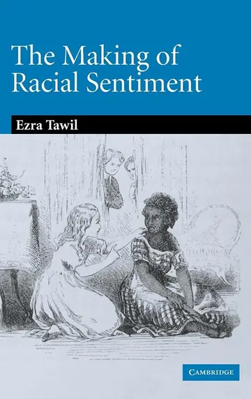 Cover of The Making of Racial Sentiment