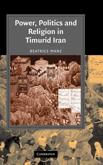 Cover of Power, Politics and Religion in Timurid Iran