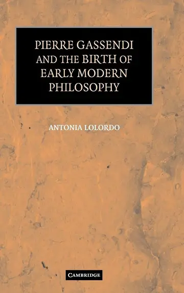Cover of Pierre Gassendi and the Birth of Early Modern Philosophy