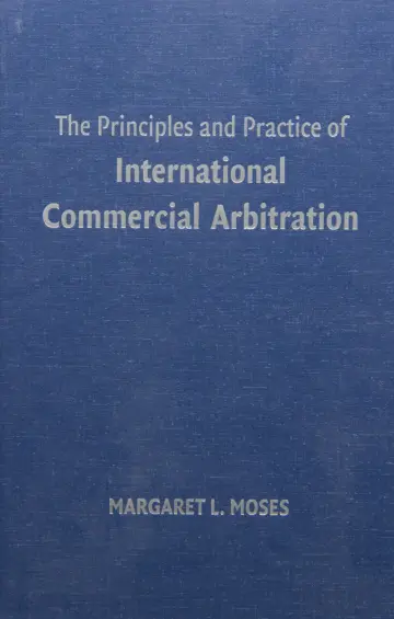 Cover of The Principles and Practice of International Commercial Arbitration