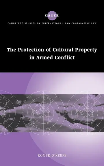 Cover of The Protection of Cultural Property in Armed Conflict