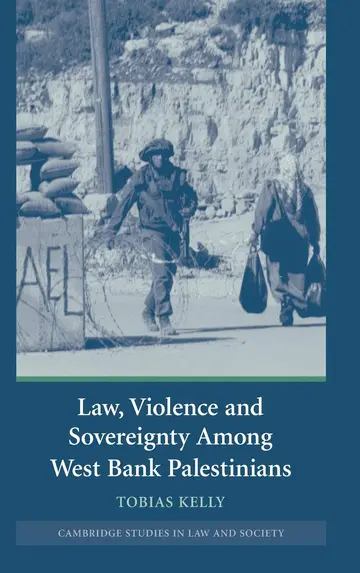 Cover of Law, Violence and Sovereignty Among West Bank Palestinians