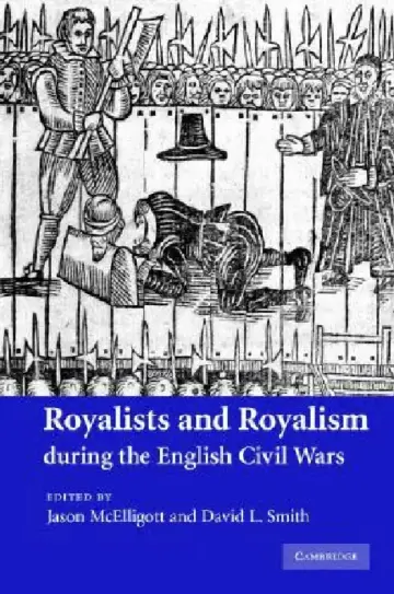 Cover of Royalists and Royalism during the English Civil Wars