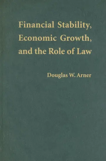 Cover of Financial Stability, Economic Growth, and the Role of Law