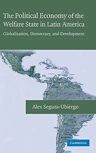 Cover of The Political Economy of the Welfare State in Latin America
