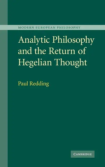 Cover of Analytic Philosophy and the Return of Hegelian Thought