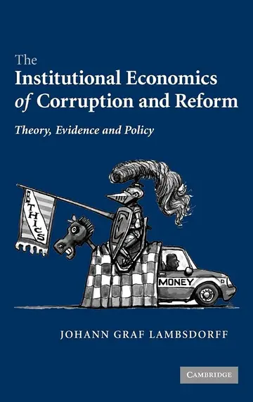 Cover of The Institutional Economics of Corruption and Reform