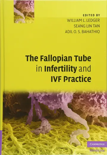 Cover of The Fallopian Tube in Infertility and IVf Practice