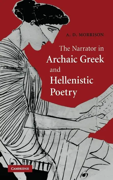 Cover of The Narrator in Archaic Greek and Hellenistic Poetry