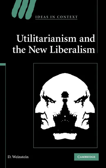 Cover of Utilitarianism and the New Liberalism