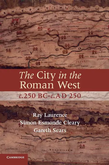 Cover of The City in the Roman West, c.250 BC–c.AD 250