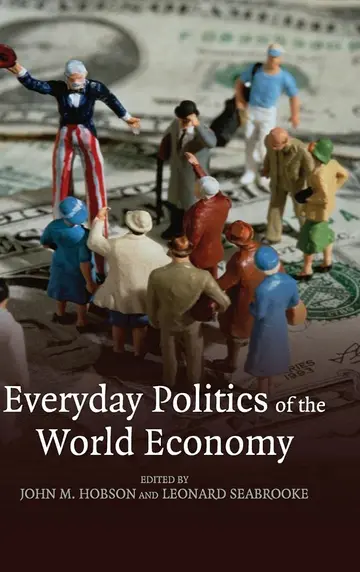 Cover of Everyday Politics of the World Economy