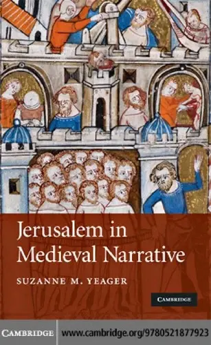 Cover of Jerusalem in Medieval Narrative