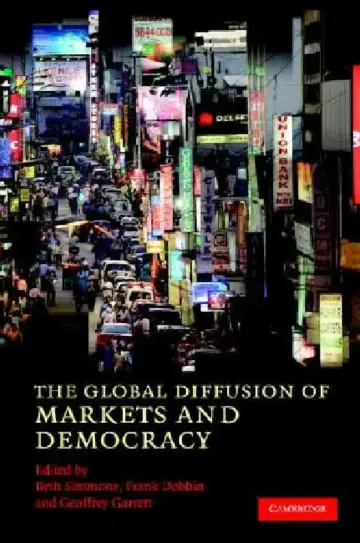 Cover of The Global Diffusion of Markets and Democracy