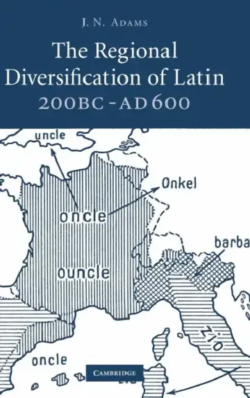 Cover of The Regional Diversification of Latin 200 BC - AD 600