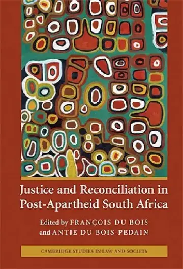 Cover of Justice and Reconciliation in Post-Apartheid South Africa