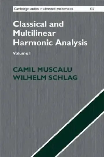 Cover of Classical and Multilinear Harmonic Analysis
